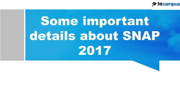 Some important details about SNAP 2017
