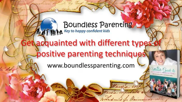 Get different types of positive parenting techniques