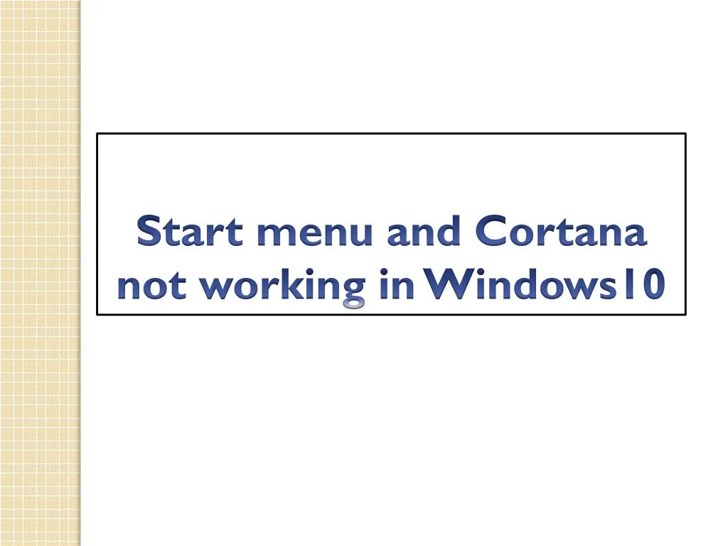 start menu and cortana not working in windows10