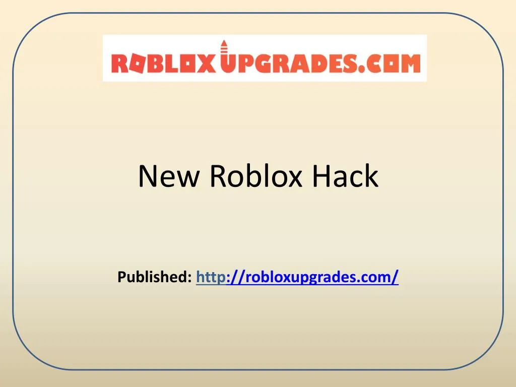 new roblox hack published http robloxupgrades com
