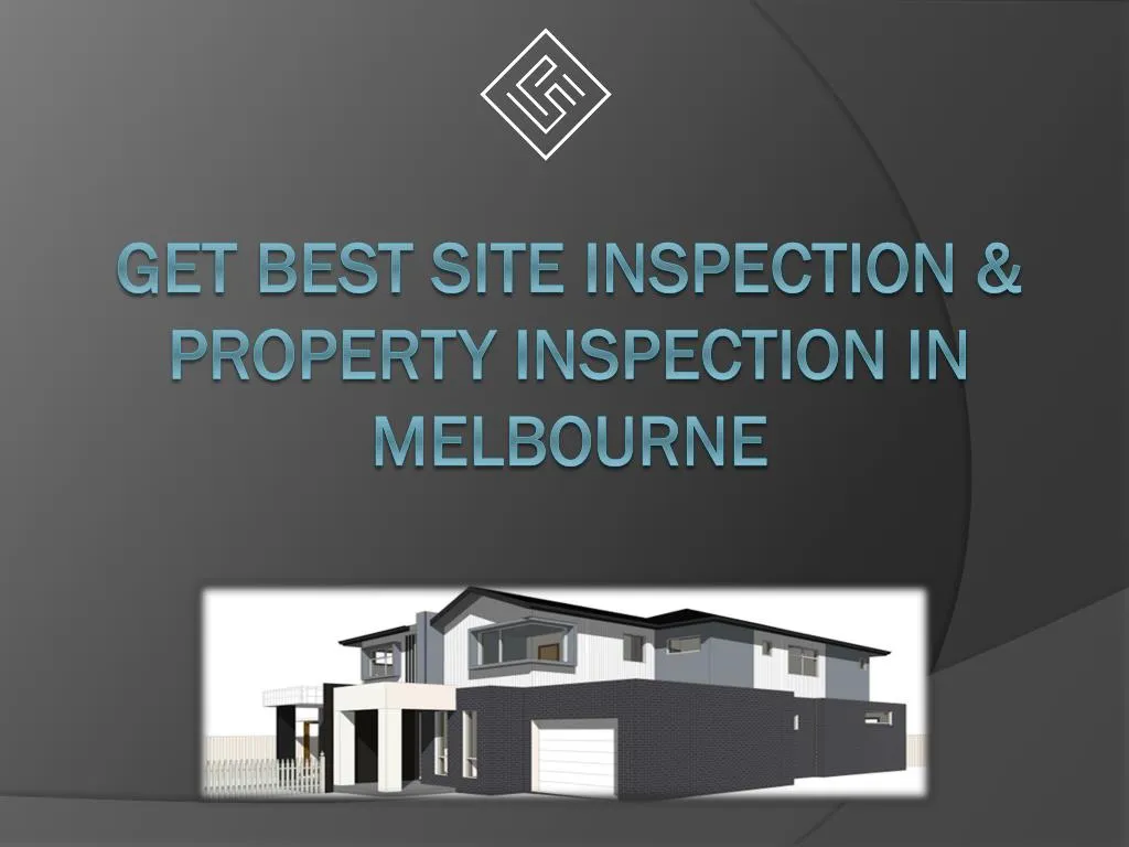 get best site inspection property inspection in melbourne
