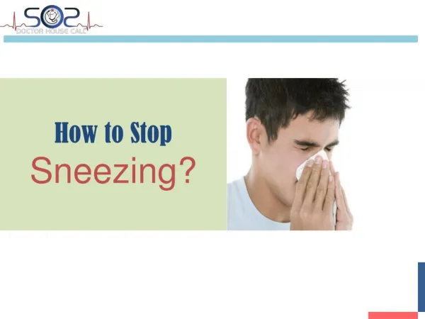 Los Angeles Doctor House Call - How to Stop Sneezing