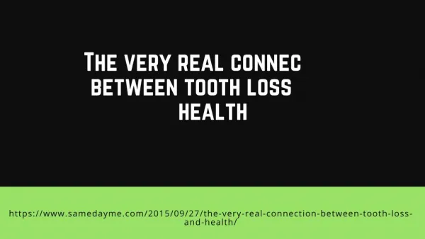 The very real connection between tooth loss and health