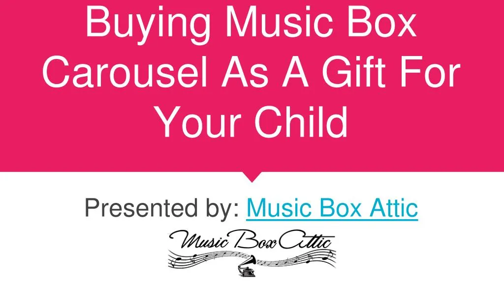 buying music box carousel as a gift for your child