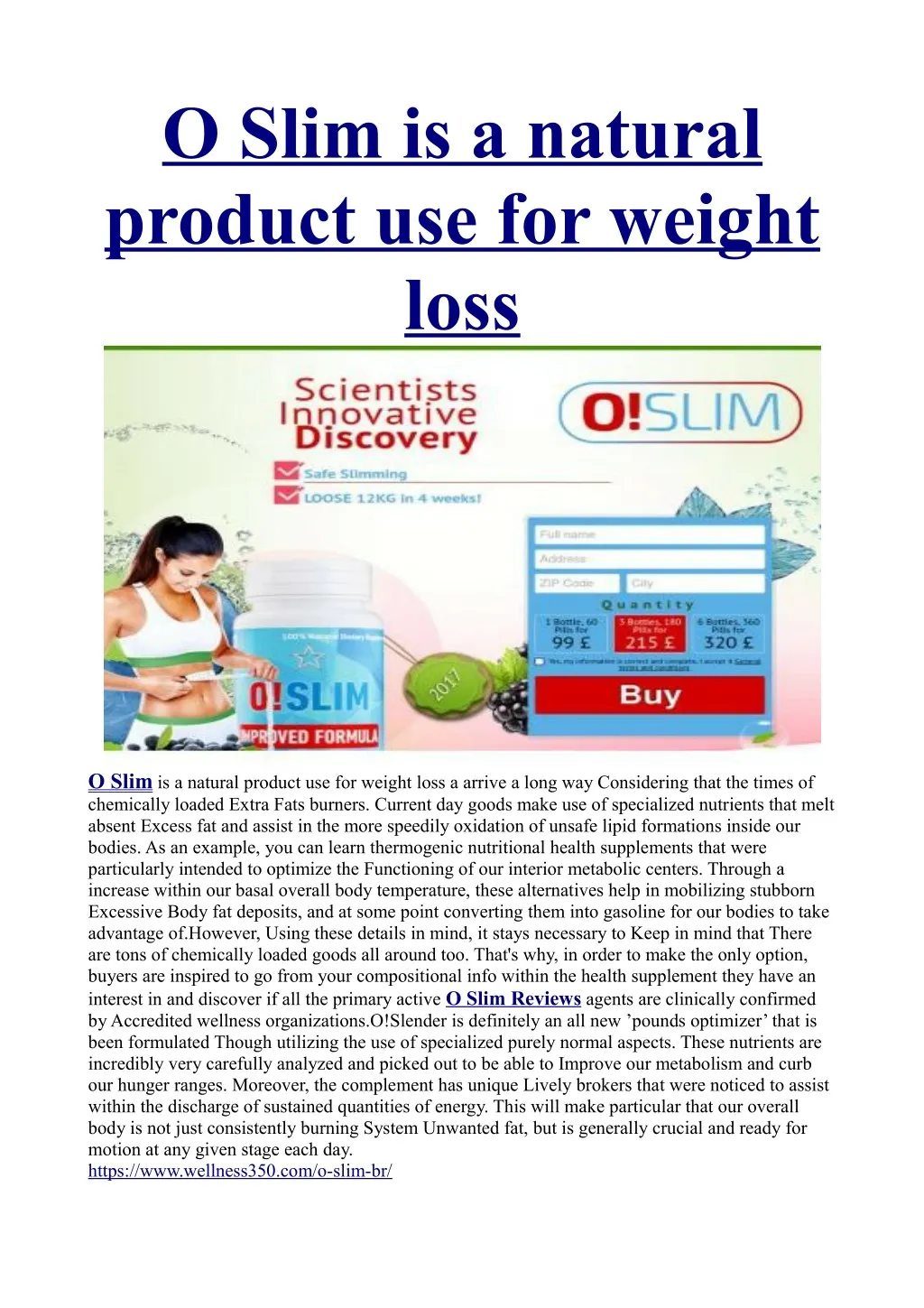 o slim is a natural product use for weight loss