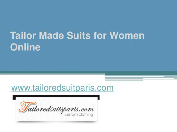 Tailor Made Suits for Women Online - www.tailoredsuitparis.com