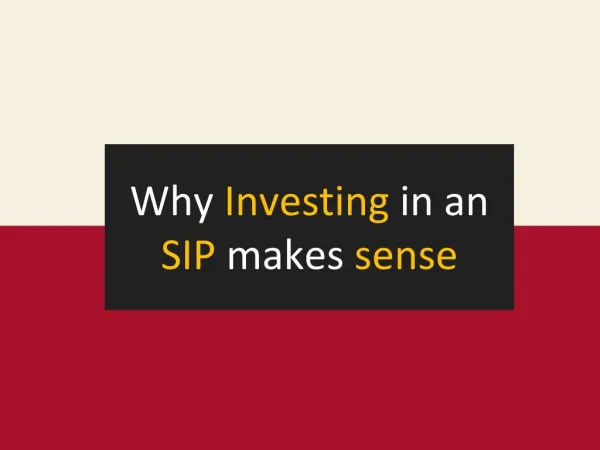 Why Investing in an SIP makes sense?