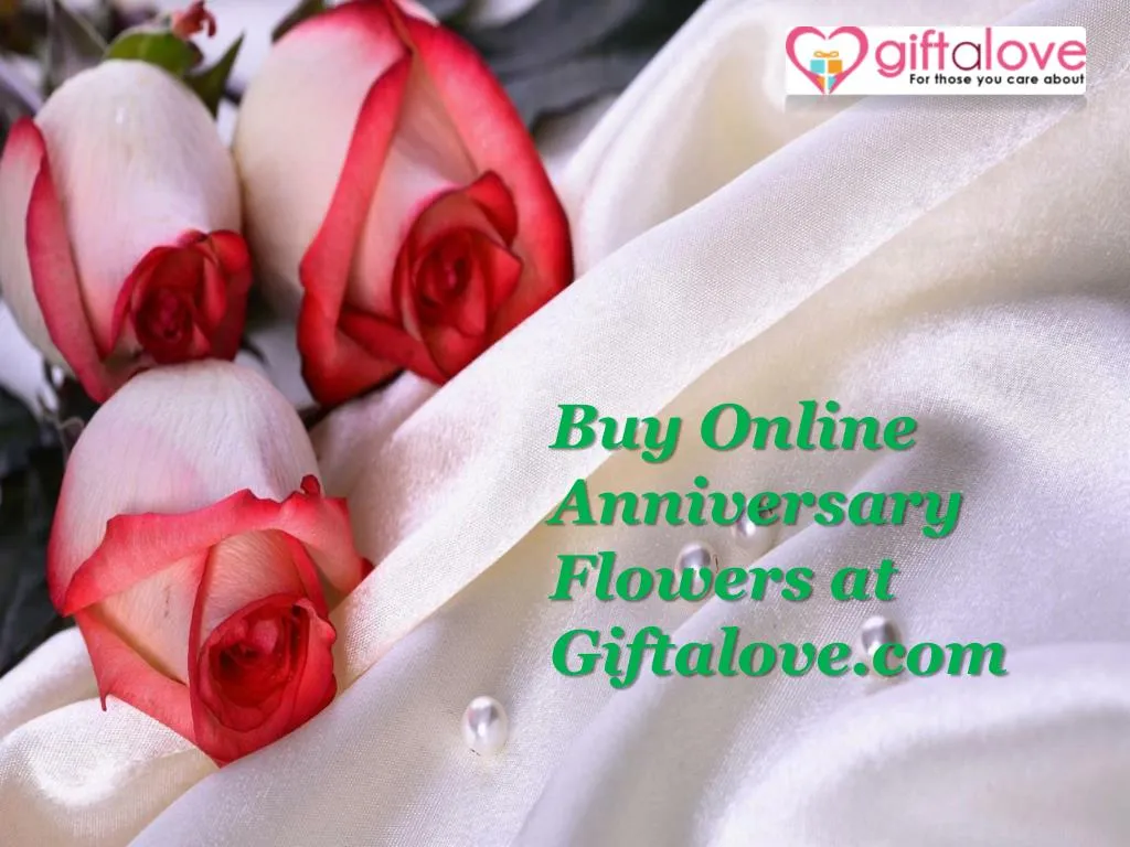 buy online anniversary flowers at giftalove com