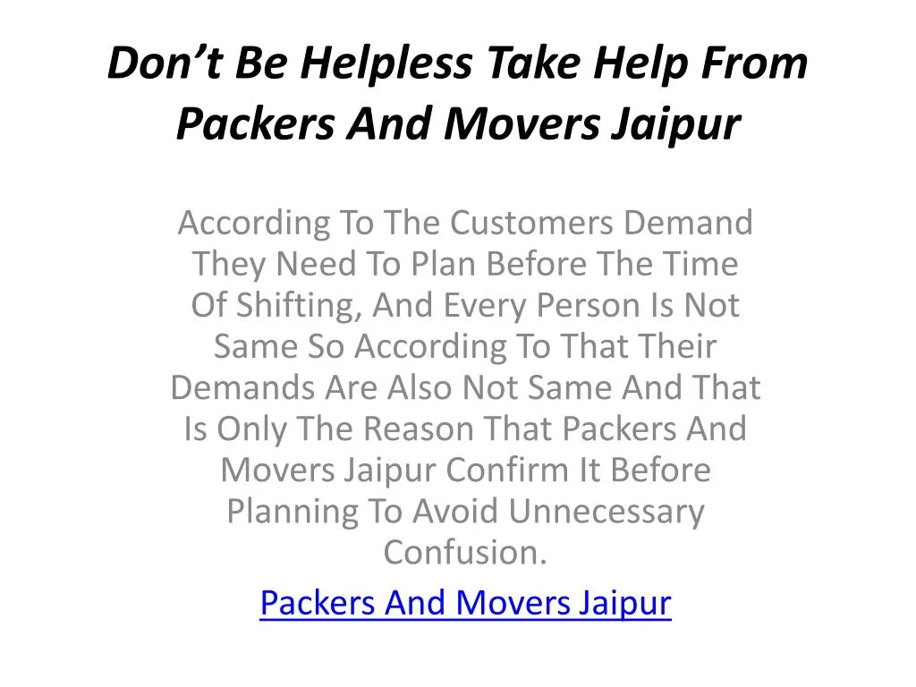 don t be helpless take help from packers and movers jaipur