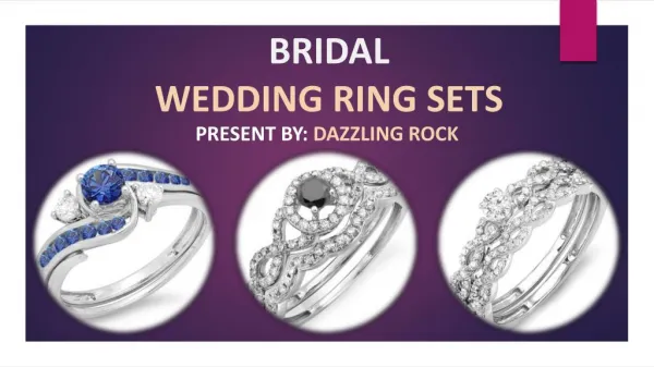 Beautiful Collection of Designer Bridal Wedding Ring Sets - Dazzling Rock