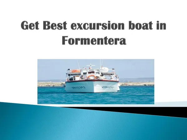 Best Excursion Boat Service in Formentera