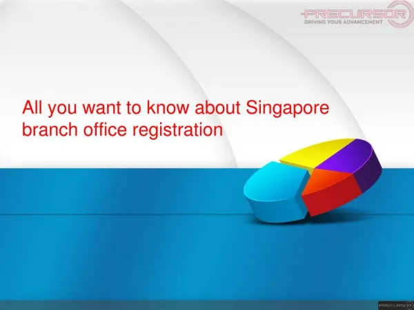 All you want to know about Singapore branch office registration