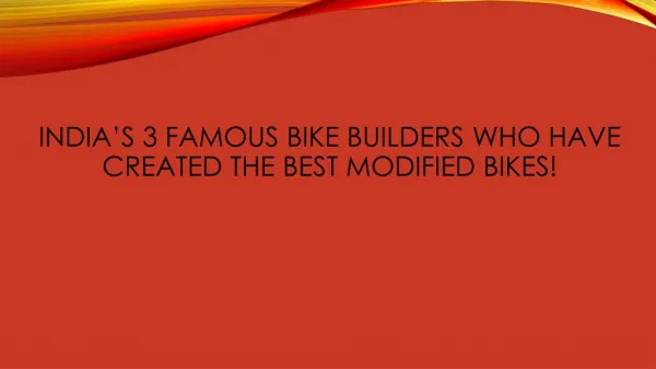 India’s 3 Famous Bike Builders Who Have Created the Best Modified Bikes