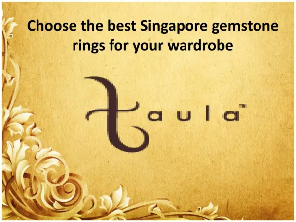 The unique Gemstone Singapore jewellery