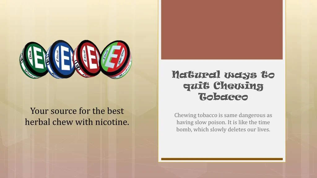 natural ways to quit chewing tobacco