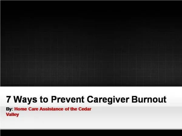 7 Ways to Prevent Caregiver Burnout