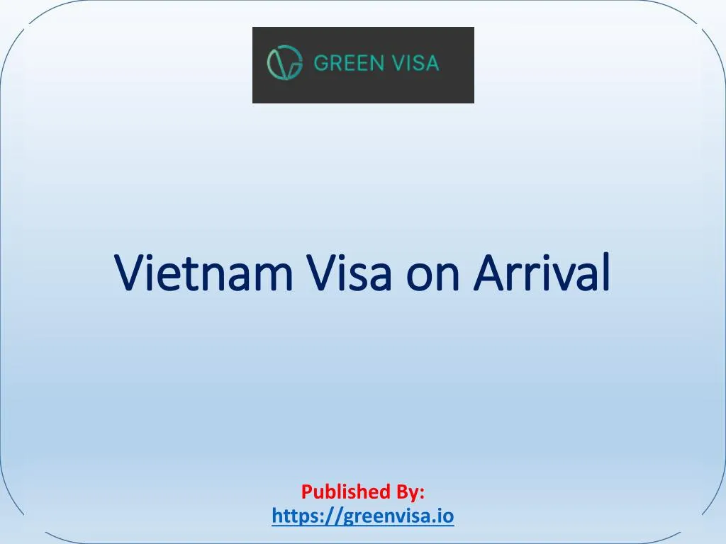 vietnam visa on arrival published by https greenvisa io