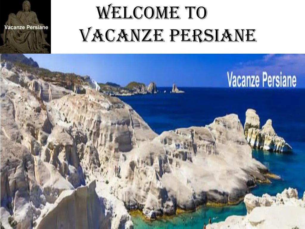 welcome to vacanze persiane