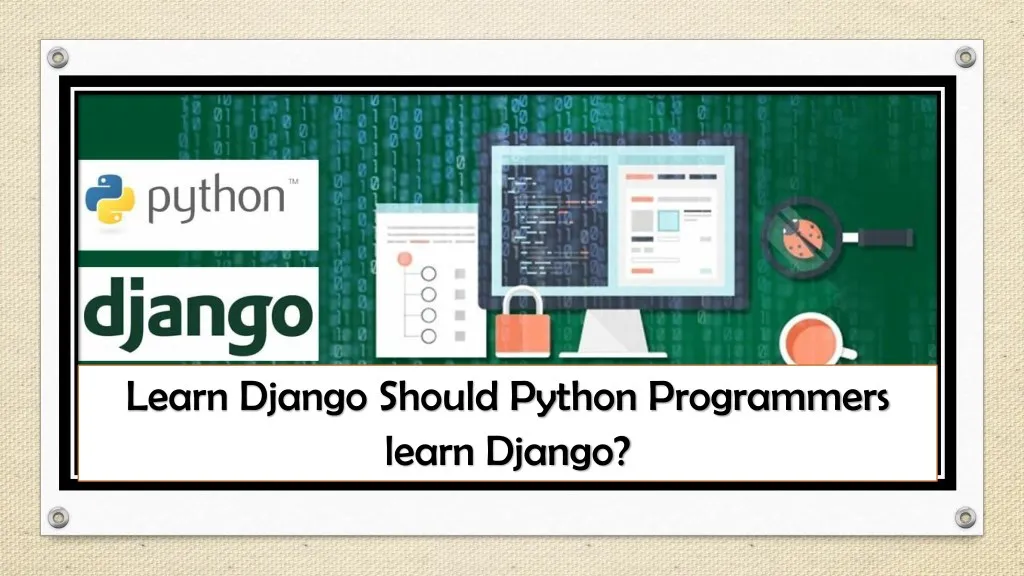 learn django should python programmers learn