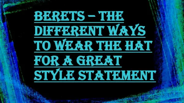 Mens Beret Hats - A Great Fashion Statement