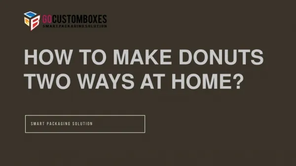How to Make Donuts Two Ways at Home?
