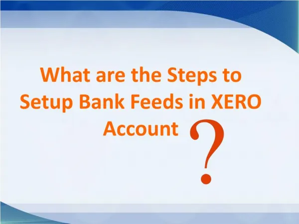 What are the Steps to Setup Bank Feeds in XERO Account?