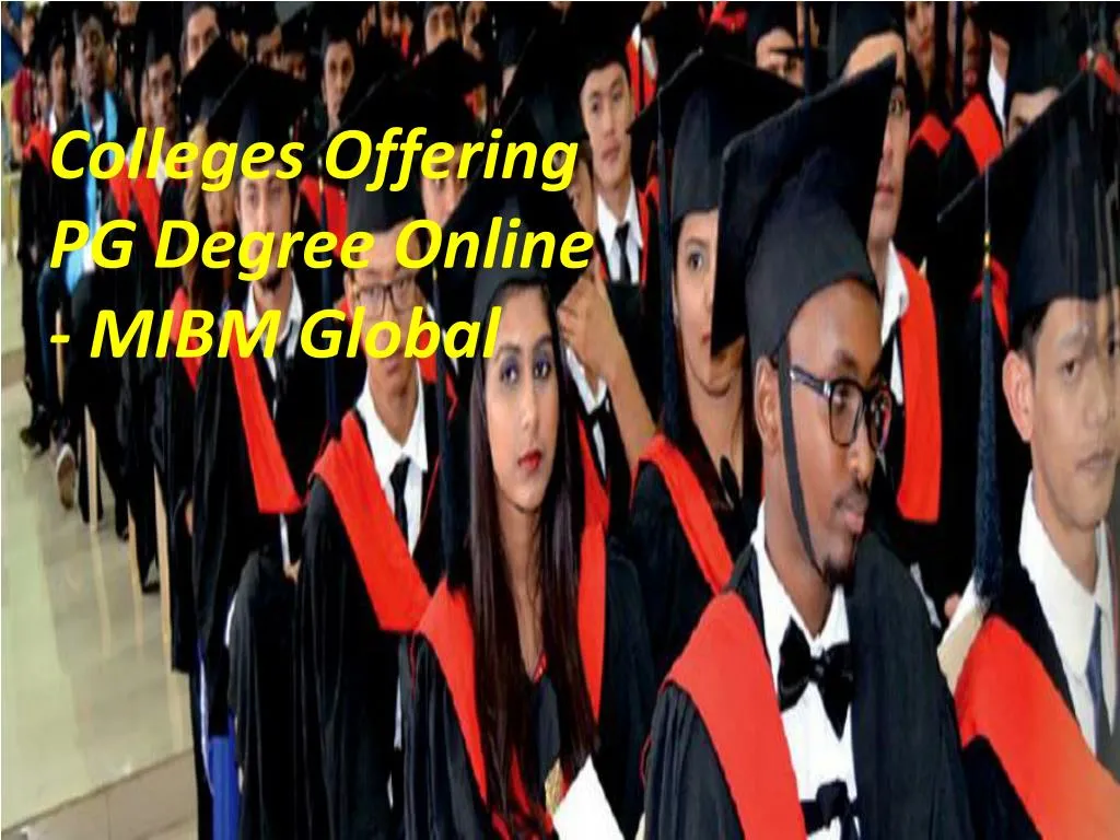 colleges offering pg degree online mibm global