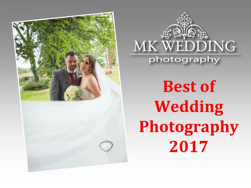 best of wedding photography 2017