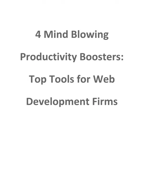 4 Mind Blowing Productivity Boosters: Top Tools for Web Development Firms