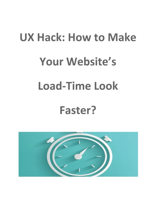 UX Hack: How to Make Your Website’s Load-Time Look Faster?