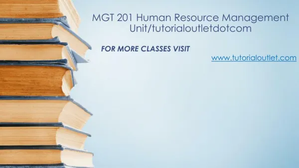 MGT 201 Human Resource Management Unit/tutorialoutletdotcom