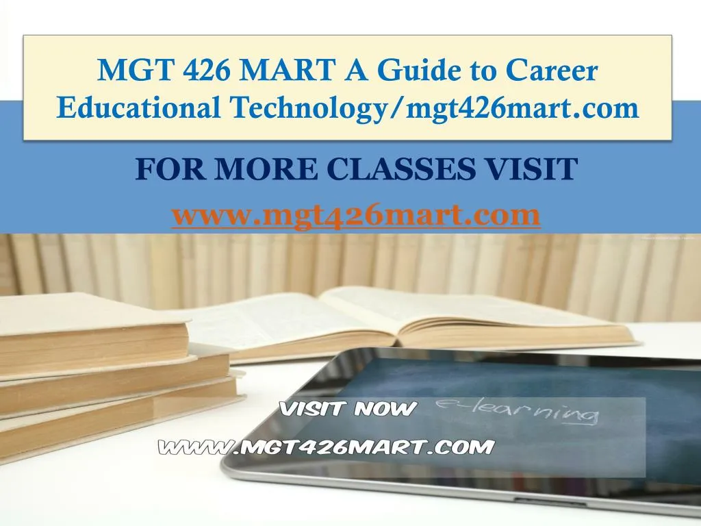 mgt 426 mart a guide to career educational technology mgt426mart com