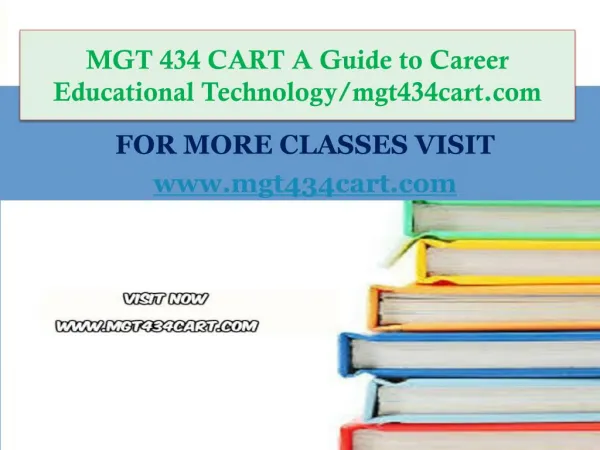 MGT 434 CART A Guide to Career Educational Technology/mgt434cart.com