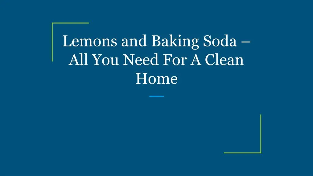 lemons and baking soda all you need for a clean home