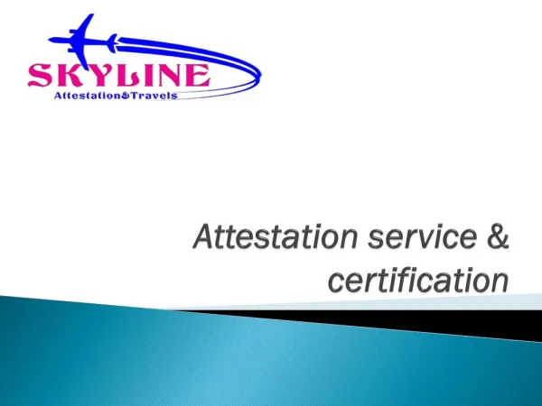 Best Attestation Services Pallavaram,Kanchipuram,Tambaram & Arround Chennai | Skyline
