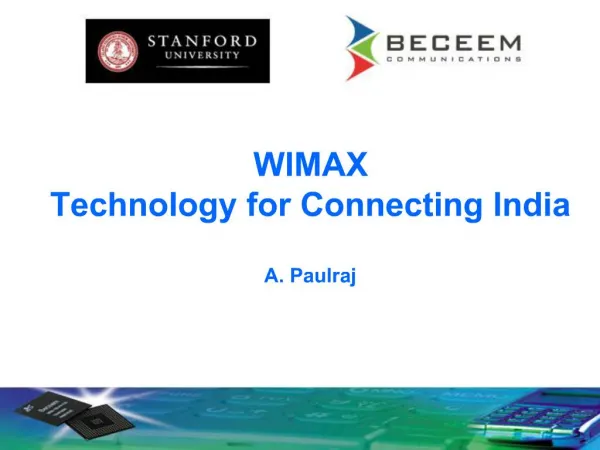 WIMAX Technology for Connecting India A. Paulraj