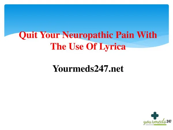 Forgot Neuropathic Pain With The Use Of Lyrica