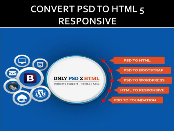We provide services PSD to HTML5 convert