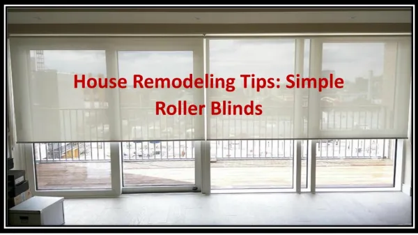 House Remodeling Tips: Simple Roller Blinds