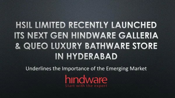 HSIL Limited Recently Launched Its Next Gen Hindware Galleria & Queo Luxury Bathware Store in Hyderabad