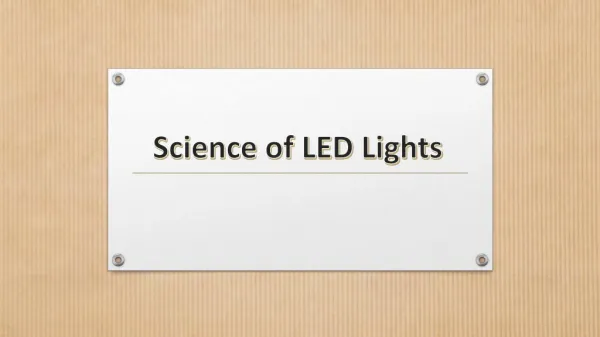 Science of LED Lights
