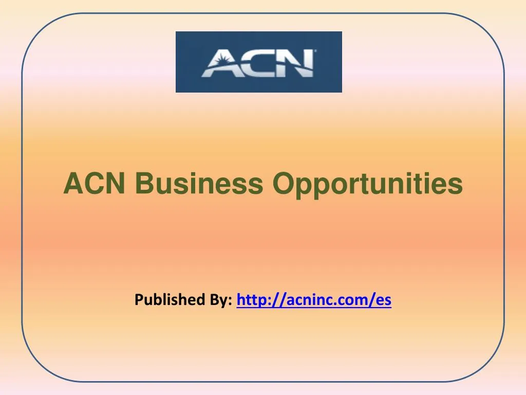 acn business opportunities published by http acninc com es