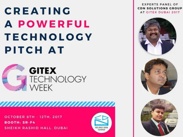 Gitex Dubai 2017 - CDN Solutions Group is ready to Create a Powerful Technology Pitch