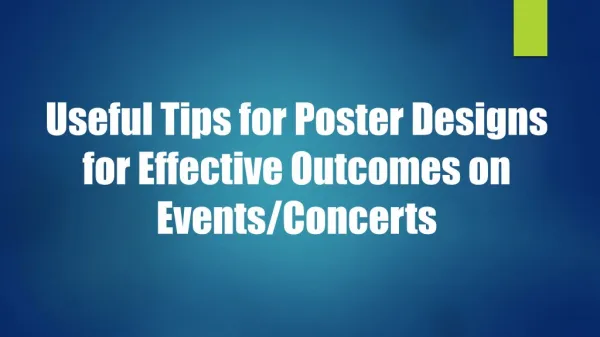 Useful Tips for Poster Designs for Effective Outcomes on Events/Concerts