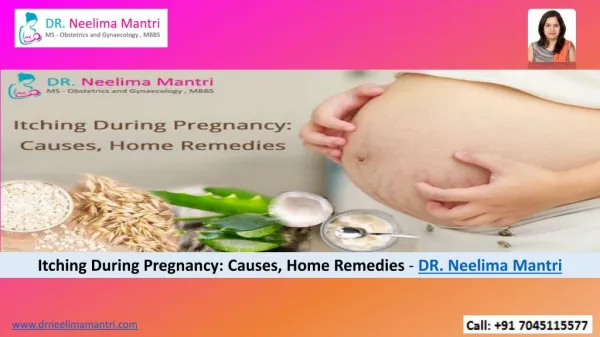 Itching During Pregnancy Causes, Home Remedies - Dr Neelima Mantri