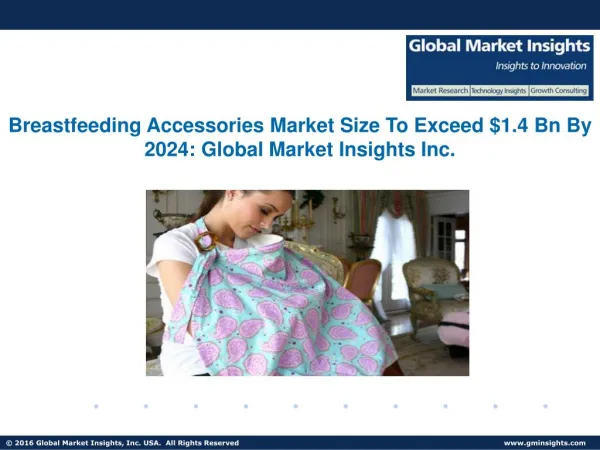 Breastfeeding Accessories Market trends research and projections for 2016-2023
