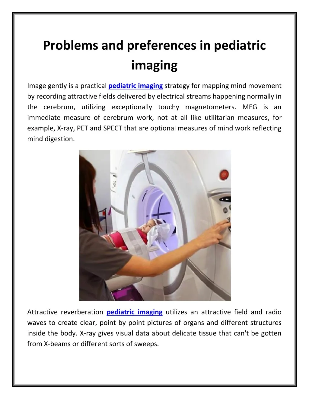 problems and preferences in pediatric imaging