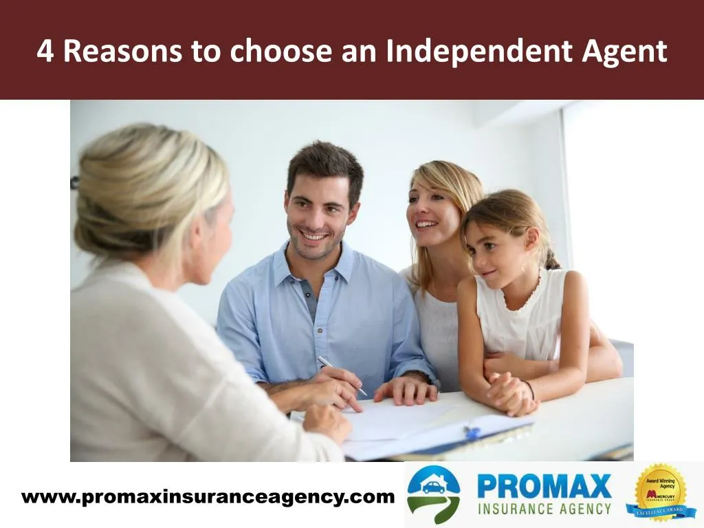 4 reasons to choose an independent agent
