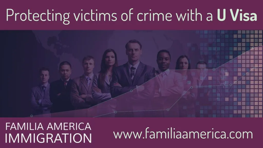 protecting victims of crime with a u visa