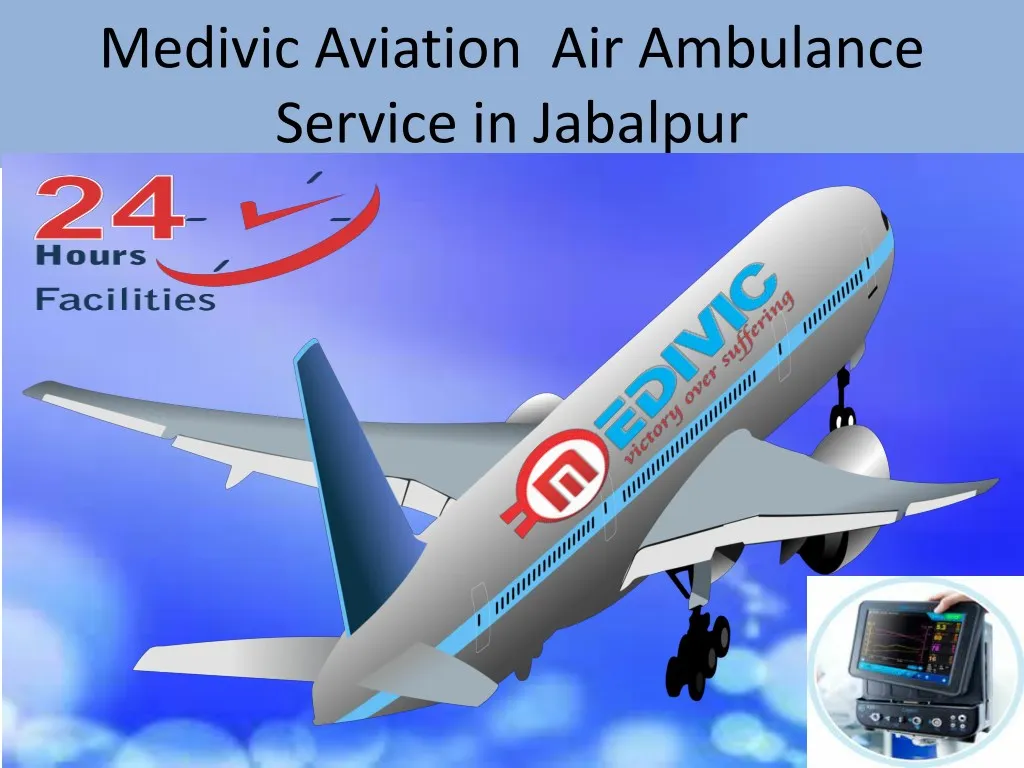 medivic aviation air ambulance service in jabalpur